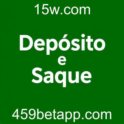 459bet Depósito e Saque: Rápido e Seguro!
